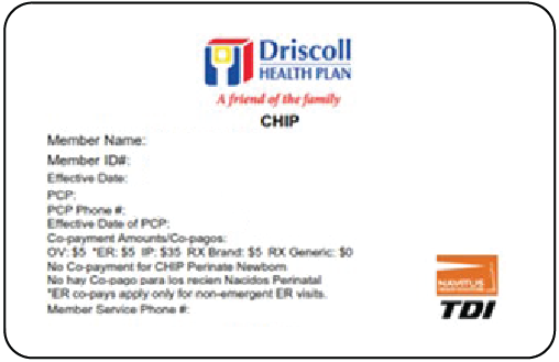 Driscoll Health Plan CHIP member ID